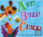 Arf! Buzz! Cluck!