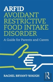 Arfid Avoidant Restrictive Food Intake Disorder
