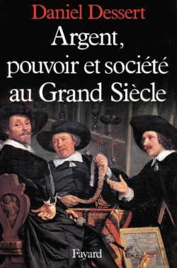 Bertrand.pt - Argent, Pouvoir Et Société Au Grand Siècle