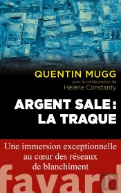 Argent Sale : La Traque