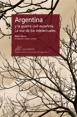 Bertrand.pt - Argentina Y La Guerra Civil Española. La Voz De Los Intelectuales