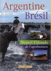 Argentine, Brésil ; Portraits D'Agricultures, Portraits D'Agriculteurs