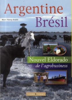 Bertrand.pt - Argentine, Brésil ; Portraits D'Agricultures, Portraits D'Agriculteurs