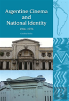 Argentine Cinema And National Identity (1966-1976)