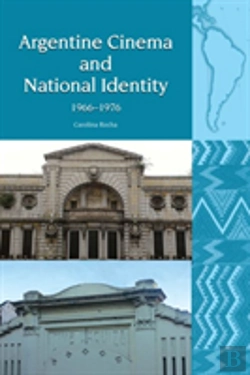 Bertrand.pt - Argentine Cinema And National Identity (1966-1976)