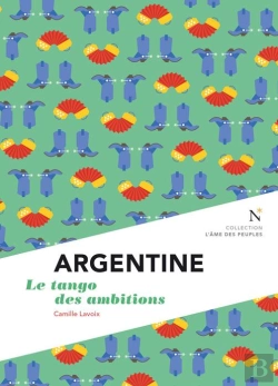 Bertrand.pt - Argentine ; Le Tango Des Ambitions