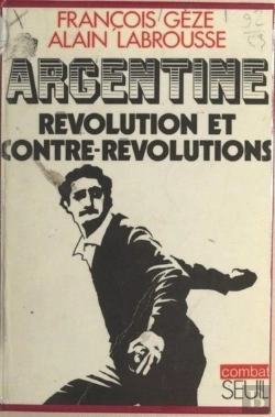 Bertrand.pt - Argentine, Revolution Et Contre-Revolutions