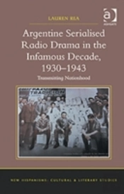 Argentine Serialised Radio Drama In The Infamous Decade, 1930â€“1943