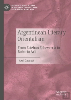 Bertrand.pt - Argentinean Literary Orientalism