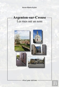 Bertrand.pt - Argenton-Sur-Creuse, Les Rues Ont Un Nom