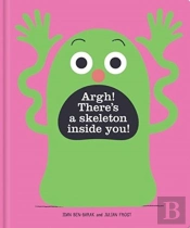 Argh! There'S A Skeleton Inside You!