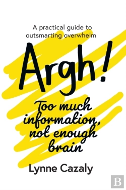 Bertrand.pt - Argh! Too Much Information, Not Enough Brain