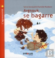 Argnouk Se Bagarre - L'Agressivite