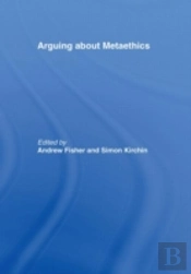 Arguing About Metaethics