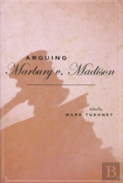 Arguing Marbury V. Madison