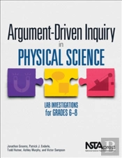 Argument-Driven Inquiry In Physical Science