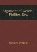 Argument Of Wendell Phillips, Esq