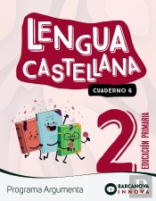 Argumenta 2. Lengua Castellana. Cuaderno 6