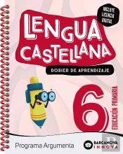 Argumenta 6. Lengua Castellana. Dosier
