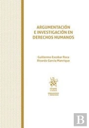 Argumentación E Investigación En Derechos Humanos
