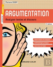 Argumentation ; Analyser Textes Et Discours (2e Édition)