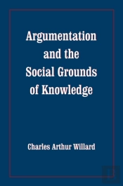 Argumentation And The Social Grounds Of Knowledge