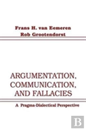 Argumentation, Communication, And Fallacies