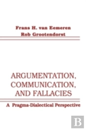 Argumentation, Communication, And Fallacies