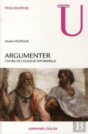Argumenter ; Cours De Logique Informelle