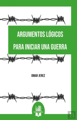 Bertrand.pt - Argumentos Lógicos Para Iniciar Una Guerra