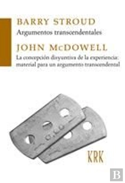 Bertrand.pt - Argumentos Trascendentales / La Concepción Disyuntiva De La Experiencia: Material Para Un Argumento