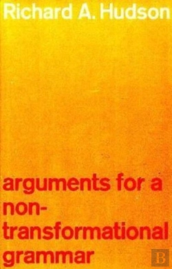Bertrand.pt - Arguments For A Non-Transformational Grammar
