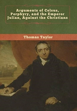 Bertrand.pt - Arguments Of Celsus, Porphyry, And The E