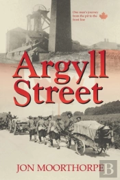 Argyll Street: One Man'S Journey From Th
