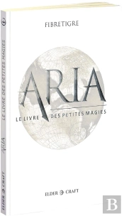 Aria : Le Livre Des Petites Magies