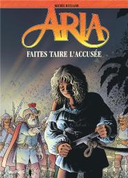 Aria Tome 37 : Faites Taire L'Accusée