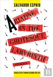 Ariadne In The Grotesque Labyrinth