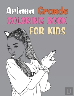 Bertrand.pt - Ariana Grande Coloring Book For Kids
