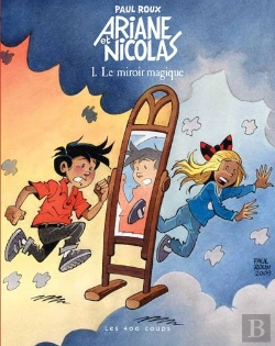 Bertrand.pt - Ariane Et Nicolas T.1 Le Miroir Magique