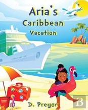 Aria'S Caribbean Vacation