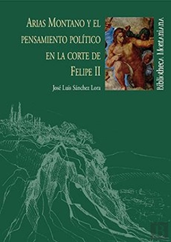 Bertrand.pt - Arias Montano Y El Pensamiento Político En La Corte De Felipe Ii