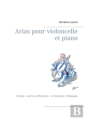Arias Pour Violoncelle Et Piano - J S Bach L De Caix D Hervelois