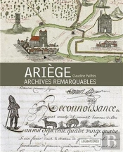 Ariege, Archives Remarquables