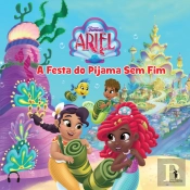Ariel 2: A Festa Do Pijama Sem Fim