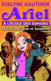 Ariel A L'Ecole Des Espions V 01 Arithmetique Et Bombes