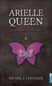 Arielle Queen - Le Regne De La Lune Noire T8