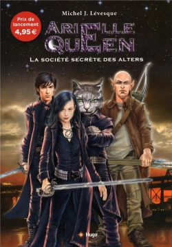 Bertrand.pt - Arielle Queen T.1 ; La Société Secrète Des Alters