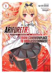 Arifureta: From Commonplace To World'S Strongest (Light Novel) Vol. 1