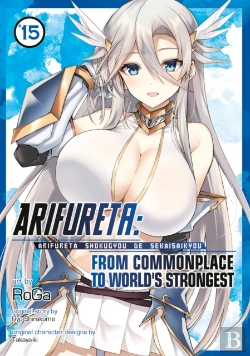 Bertrand.pt - Arifureta: From Commonplace To World'S Strongest (Manga) Vol. 15