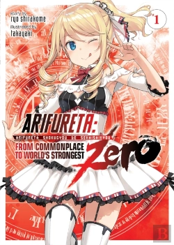 Bertrand.pt - Arifureta: From Commonplace To World'S Strongest Zero (Light Novel) Vol. 1